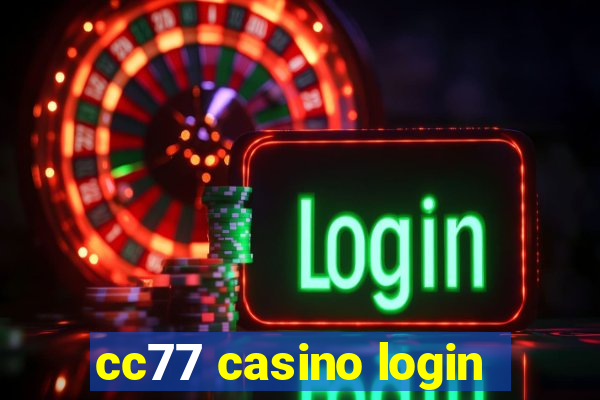 cc77 casino login